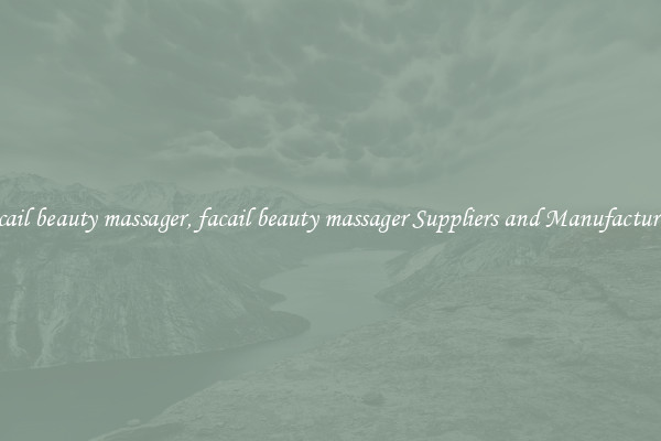 facail beauty massager, facail beauty massager Suppliers and Manufacturers