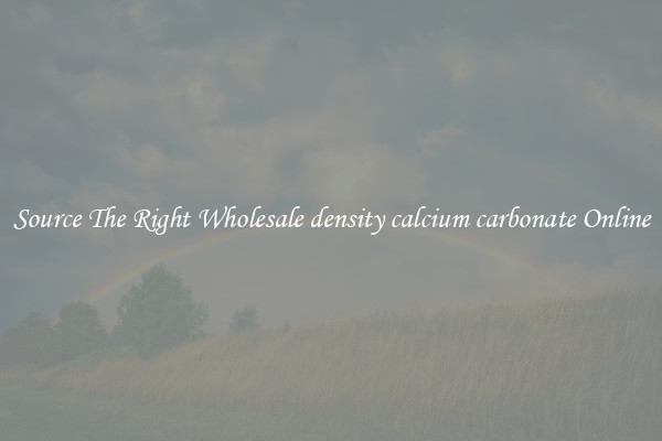 Source The Right Wholesale density calcium carbonate Online