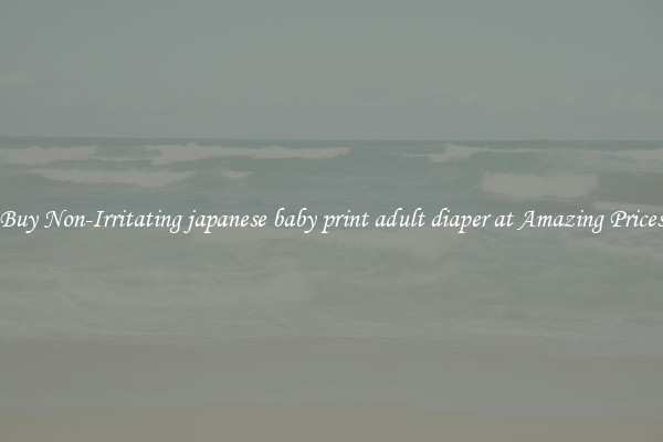 Buy Non-Irritating japanese baby print adult diaper at Amazing Prices