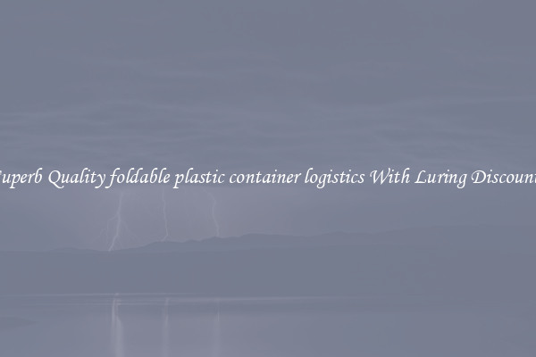 Superb Quality foldable plastic container logistics With Luring Discounts