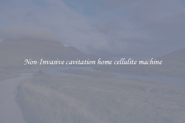 Non-Invasive cavitation home cellulite machine