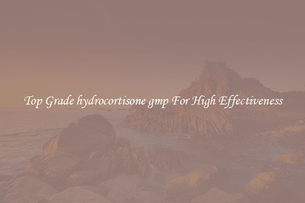 Top Grade hydrocortisone gmp For High Effectiveness