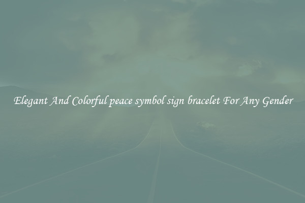 Elegant And Colorful peace symbol sign bracelet For Any Gender